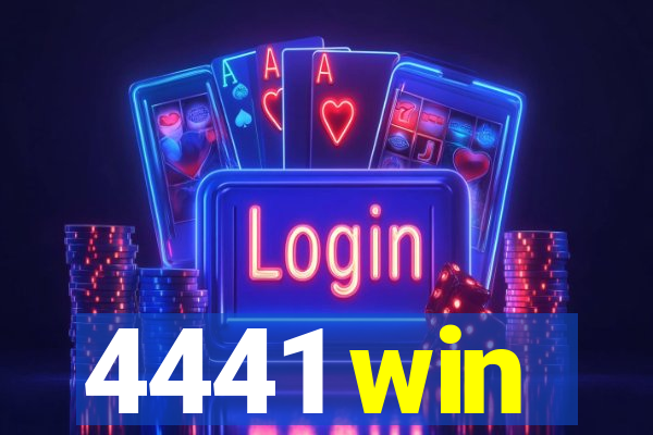 4441 win